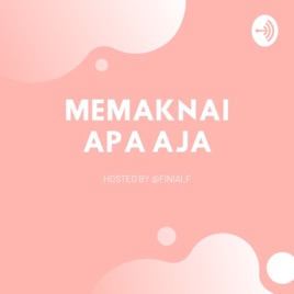 Memaknai apa aja