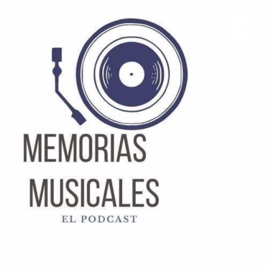 Memorias Musicales Podcast