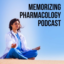 Memorizing Pharmacology Podcast: Prefixes, Suffixes, and Side Effects for Pharmacy and Nursing Pharm...
