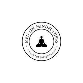 Men On Mindfulness