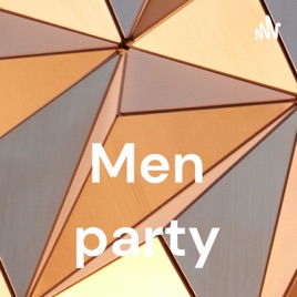 Men party