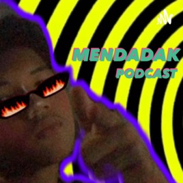 MENDADAK PODCAST
