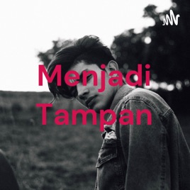 Menjadi Tampan