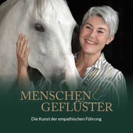 Menschengeflüster: Die Kunst der empathischen Führung