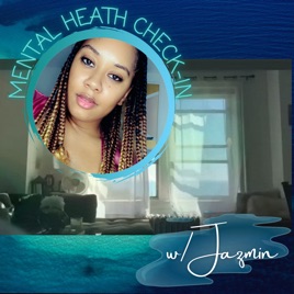 Mental Health Check-In with Jazmin