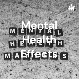 Mental Health Effects