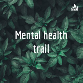 Mental health trail