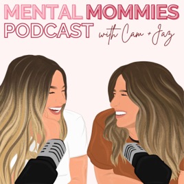 Mental Mommies Podcast