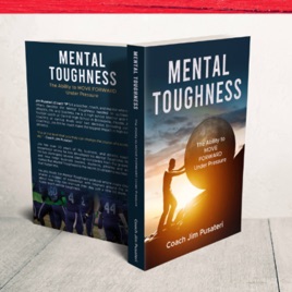Mental Toughness by Coach P