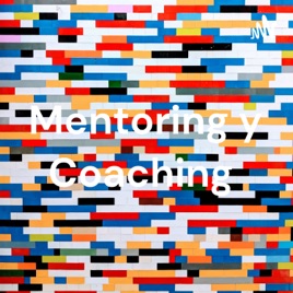 Mentoring y Coaching