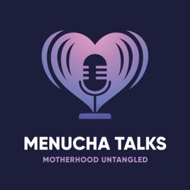 Menucha Talks