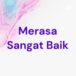 Merasa Sangat Baik