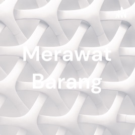 Merawat Barang