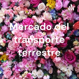 Mercado del transporte terrestre