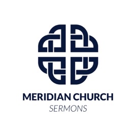 Meridian Church Sermon Audio