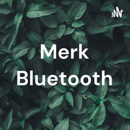 Merk Bluetooth