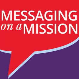 Messaging on a Mission