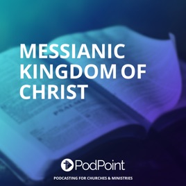 Messianic Kingdom of Christ