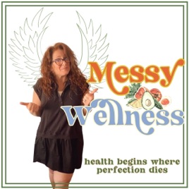 Messy Wellness