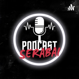 Podcast Serabai