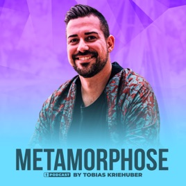 Metamorphose - Dein Podcast für persönliches Wachstum