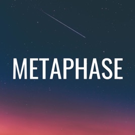 METAPHASE podcast