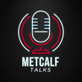 Metcalf Talks