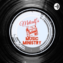Metcalf’s Music & Ministry