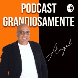 GRANDIOSAMENTE