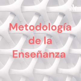 Metodología de la Enseñanza