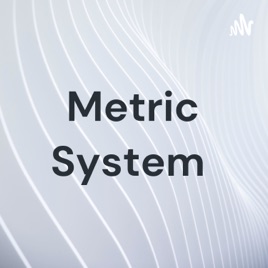 Metric System