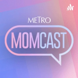 METRO MOMCAST