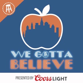 Mets Podcast - We Gotta Believe