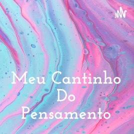 Meu Cantinho Do Pensamento