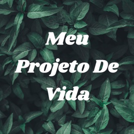 Meu Projeto De Vida