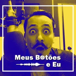 Meus Botões e Eu