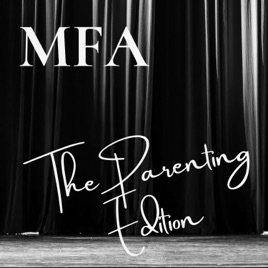 MFA: The Parenting Edition