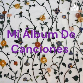 Mi Álbum De Canciones