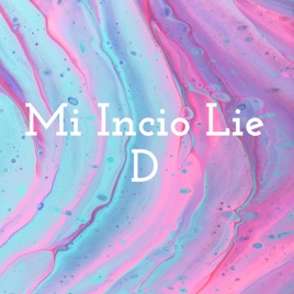 Mi Incio Lie D
