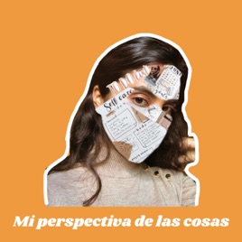 Mi perspectiva de las cosas