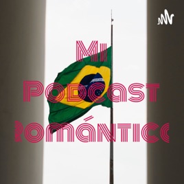 Mi Podcast Romántico