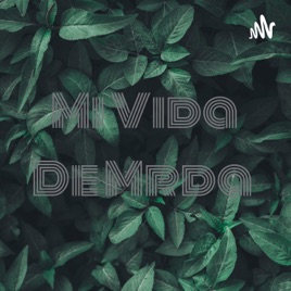 Mi Vida De Mrda