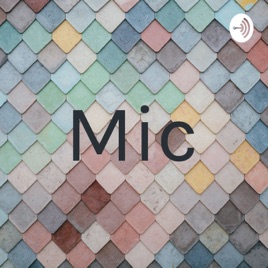 Mic