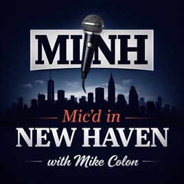 Mic’d In New Haven