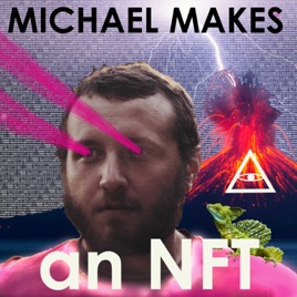 Michael Makes an NFT