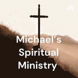 Michael’s Spiritual Ministry
