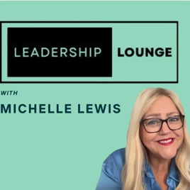Michelle Lewis - The Leadership Lounge