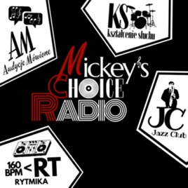 Mickey's Choice RADIO - Audycje Mówione