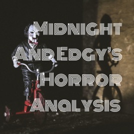 Midnight And Edgy's Horror Analysis