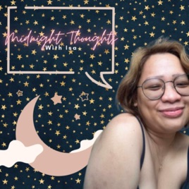 Midnight Thoughts With Isa